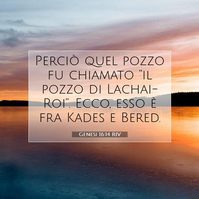 Genesi 16:14 RIV Immagine del Versetto della Bibbia