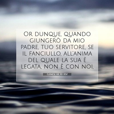 Genesi 44:30 RIV Immagine del Versetto della Bibbia