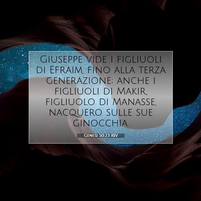 Genesi 50:23 RIV Immagine del Versetto della Bibbia
