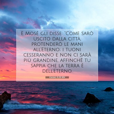 Esodo 9:29 RIV Immagine del Versetto della Bibbia
