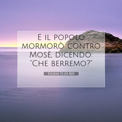 Esodo 15:24 Versetto della Bibbia Spiegato