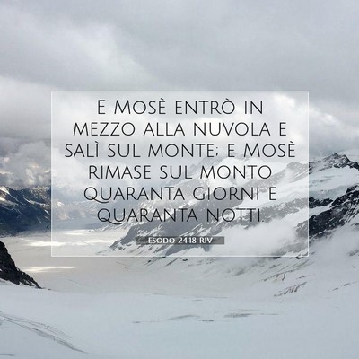 Esodo 24:18 RIV Immagine del Versetto della Bibbia