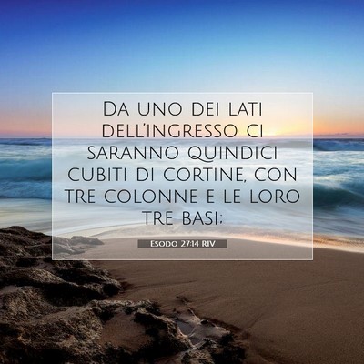 Esodo 27:14 RIV Immagine del Versetto della Bibbia