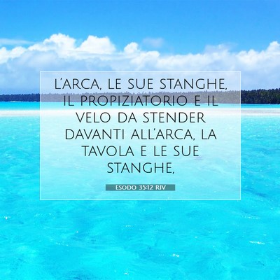 Esodo 35:12 Versetto della Bibbia Spiegato