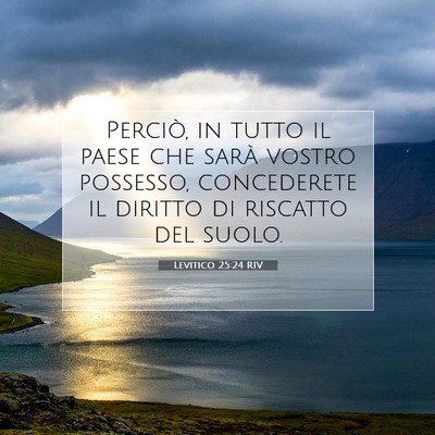 Levitico 25:24 RIV Immagine del Versetto della Bibbia