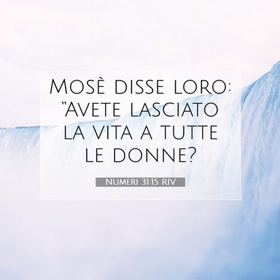 Numeri 31:15 Versetto della Bibbia Spiegato