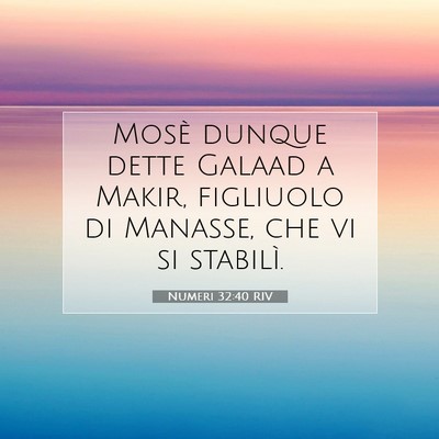 Numeri 32:40 Versetto della Bibbia Spiegato