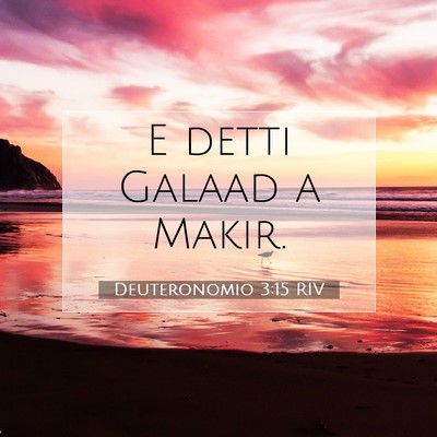 Deuteronomio 3:15 Versetto della Bibbia Spiegato