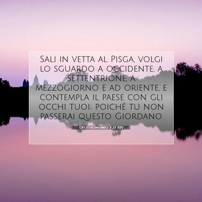 Deuteronomio 3:27 Versetto della Bibbia Spiegato