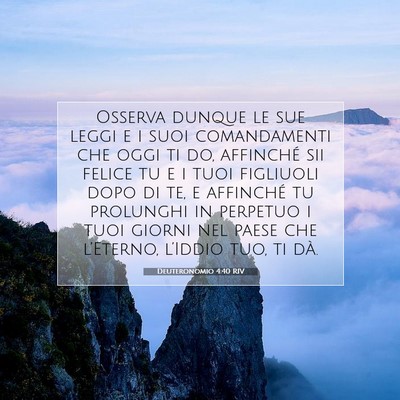 Deuteronomio 4:40 RIV Immagine del Versetto della Bibbia
