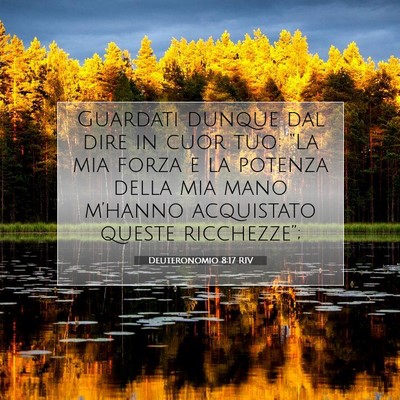 Deuteronomio 8:17 RIV Immagine del Versetto della Bibbia