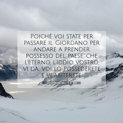Deuteronomio 11:31 RIV Immagine del Versetto della Bibbia