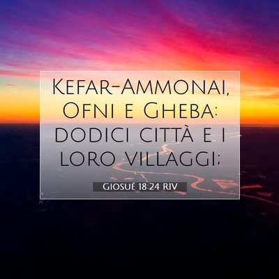 Giosué 18:24 Versetto della Bibbia Spiegato