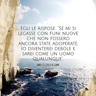 Giudici 16:11 Versetto della Bibbia Spiegato