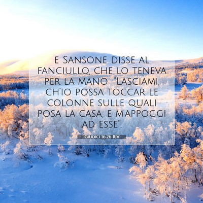 Giudici 16:26 Versetto della Bibbia Spiegato