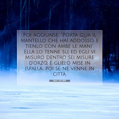 Rut 3:15 Versetto della Bibbia Spiegato