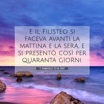 1 Samuele 17:16 Versetto della Bibbia Spiegato