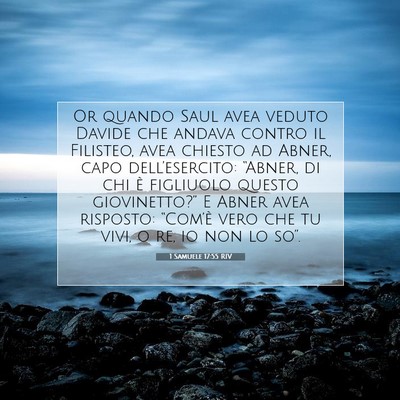 1 Samuele 17:55 RIV Immagine del Versetto della Bibbia