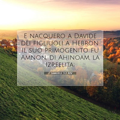 2 Samuele 3:2 Versetto della Bibbia Spiegato