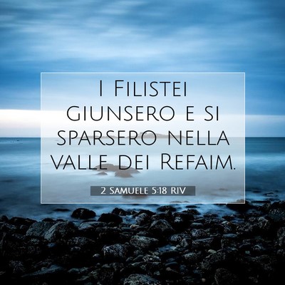 2 Samuele 5:18 RIV Immagine del Versetto della Bibbia