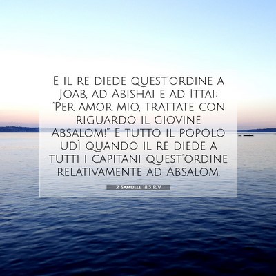 2 Samuele 18:5 Versetto della Bibbia Spiegato