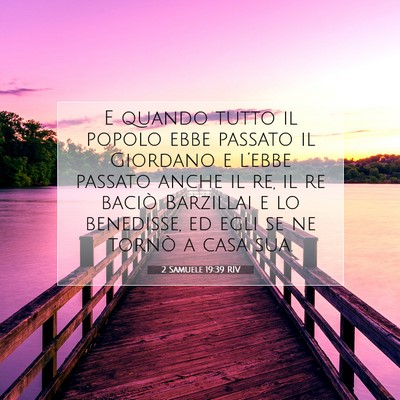 2 Samuele 19:39 RIV Immagine del Versetto della Bibbia