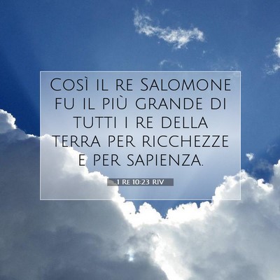 1 Re 10:23 RIV Immagine del Versetto della Bibbia