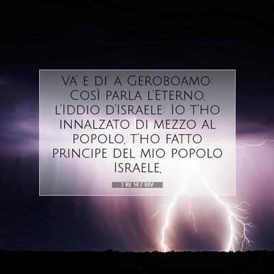 1 Re 14:7 RIV Immagine del Versetto della Bibbia