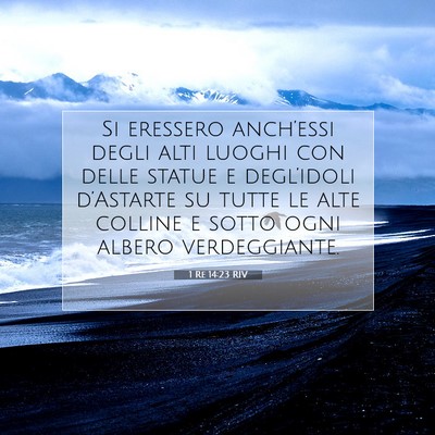 1 Re 14:23 RIV Immagine del Versetto della Bibbia