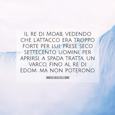 2 Re 3:26 RIV Immagine del Versetto della Bibbia