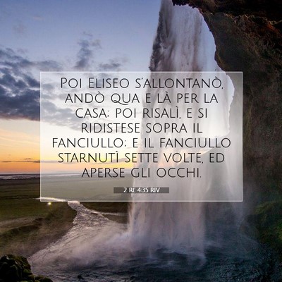 2 Re 4:35 Versetto della Bibbia Spiegato