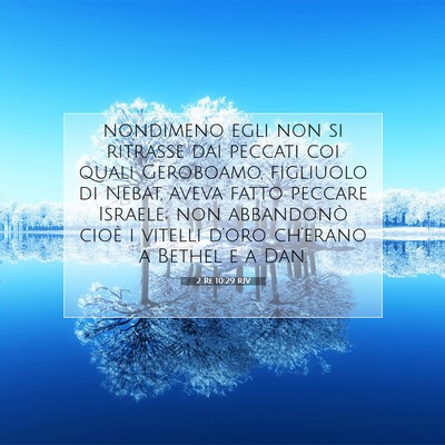 2 Re 10:29 RIV Immagine del Versetto della Bibbia