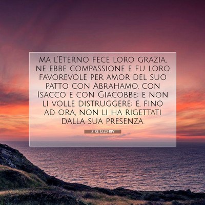 2 Re 13:23 RIV Immagine del Versetto della Bibbia