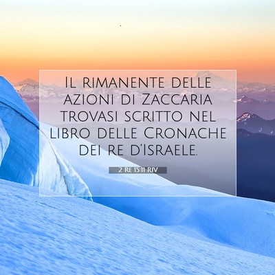 2 Re 15:11 Versetto della Bibbia Spiegato
