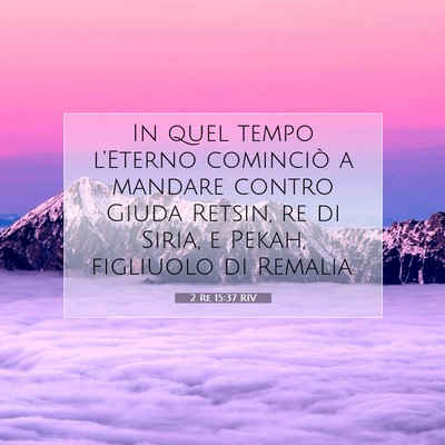 2 Re 15:37 Versetto della Bibbia Spiegato