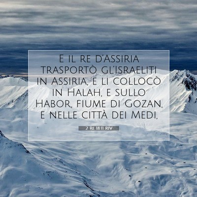 2 Re 18:11 RIV Immagine del Versetto della Bibbia