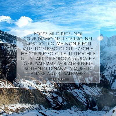 2 Re 18:22 RIV Immagine del Versetto della Bibbia