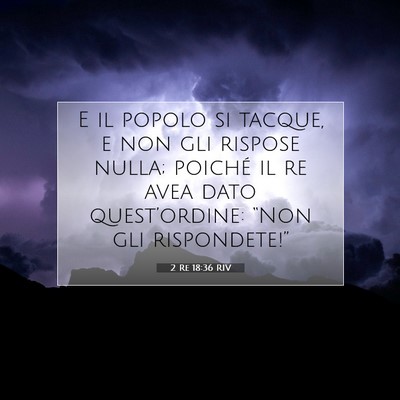 2 Re 18:36 Versetto della Bibbia Spiegato