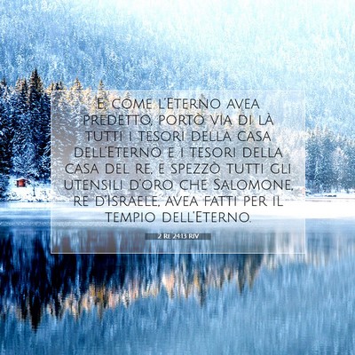 2 Re 24:13 RIV Immagine del Versetto della Bibbia