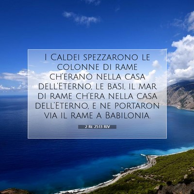 2 Re 25:13 RIV Immagine del Versetto della Bibbia
