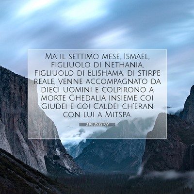 2 Re 25:25 RIV Immagine del Versetto della Bibbia