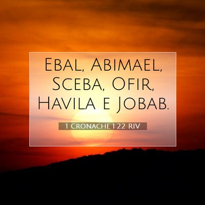 1 Cronache 1:22 Versetto della Bibbia Spiegato