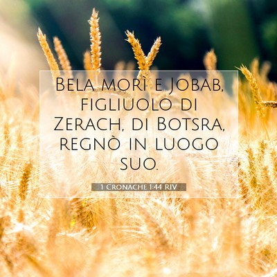 1 Cronache 1:44 Versetto della Bibbia Spiegato