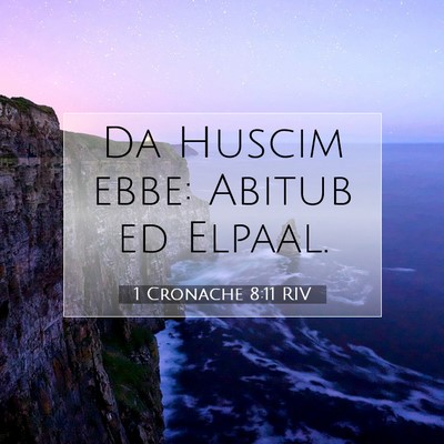 1 Cronache 8:11 Versetto della Bibbia Spiegato