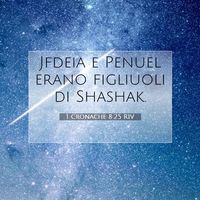 1 Cronache 8:25 Versetto della Bibbia Spiegato