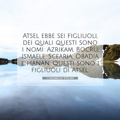 1 Cronache 9:44 Versetto della Bibbia Spiegato