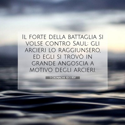 1 Cronache 10:3 Versetto della Bibbia Spiegato