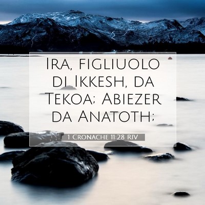 1 Cronache 11:28 Versetto della Bibbia Spiegato
