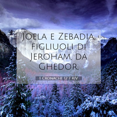 1 Cronache 12:7 Versetto della Bibbia Spiegato