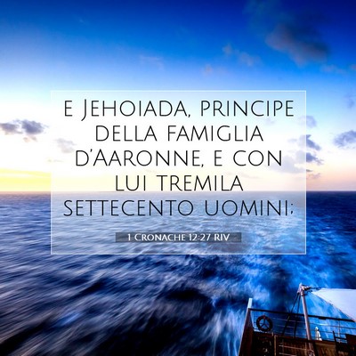 1 Cronache 12:27 Versetto della Bibbia Spiegato